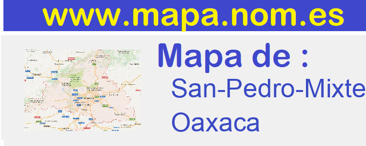 mapa de  San-Pedro-Mixtepec-Juquila