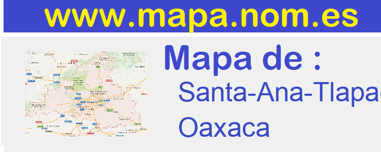 mapa de  Santa-Ana-Tlapacoyan