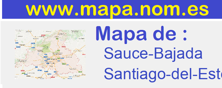 mapa de  Sauce-Bajada