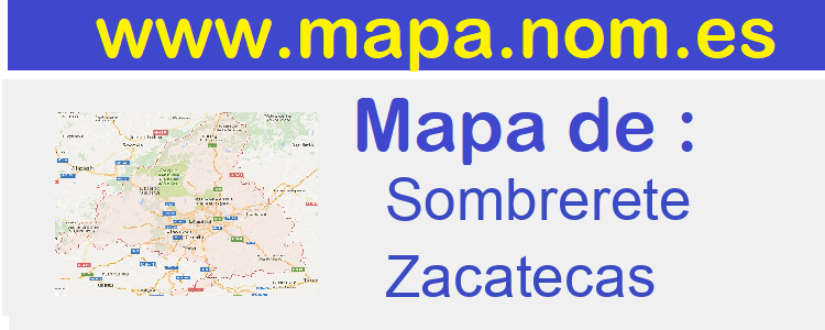 mapa de  Sombrerete