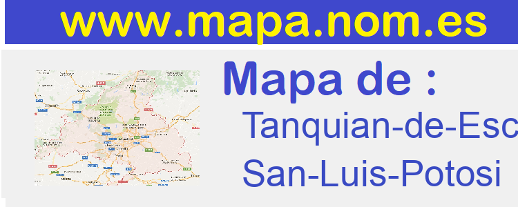 mapa de  Tanquian-de-Escobedo