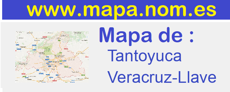 mapa de  Tantoyuca