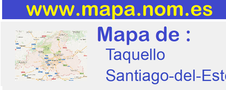 mapa de  Taquello