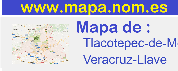 mapa de  Tlacotepec-de-Mejia
