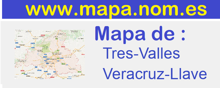mapa de  Tres-Valles