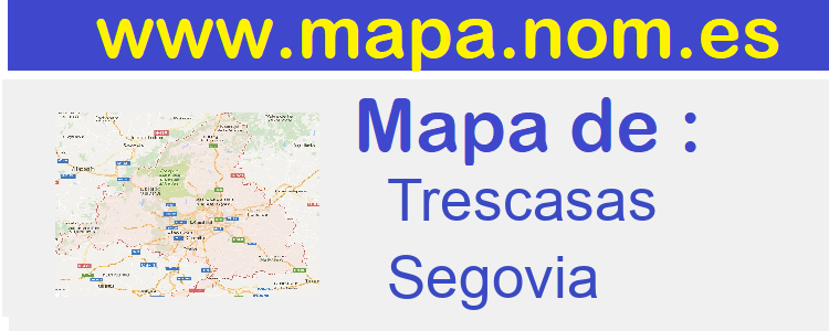 mapa de  Trescasas