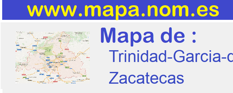 mapa de  Trinidad-Garcia-de-la-Cadena