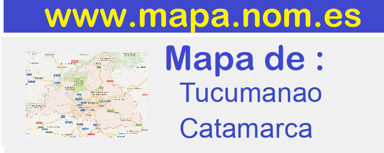 mapa de  Tucumanao