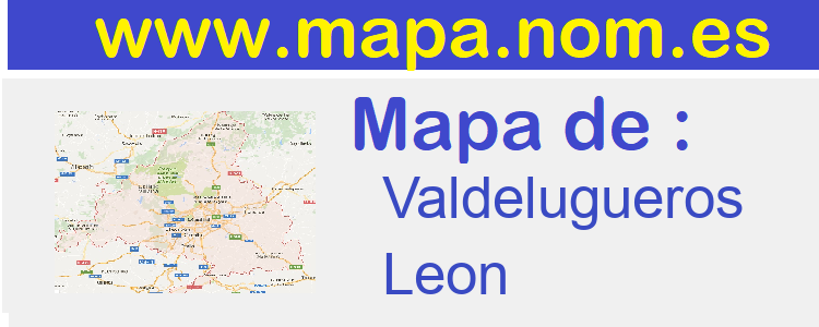 mapa de  Valdelugueros