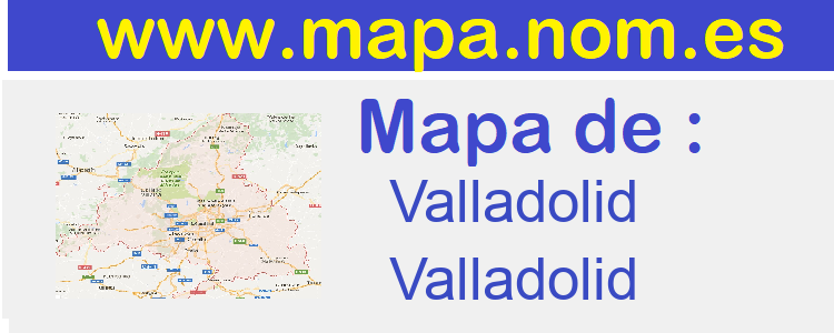 mapa de  Valladolid