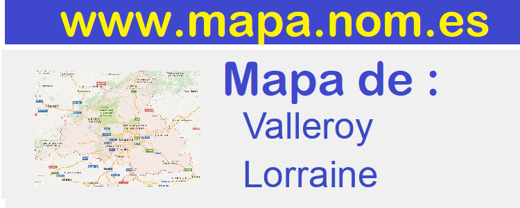 mapa de  Valleroy