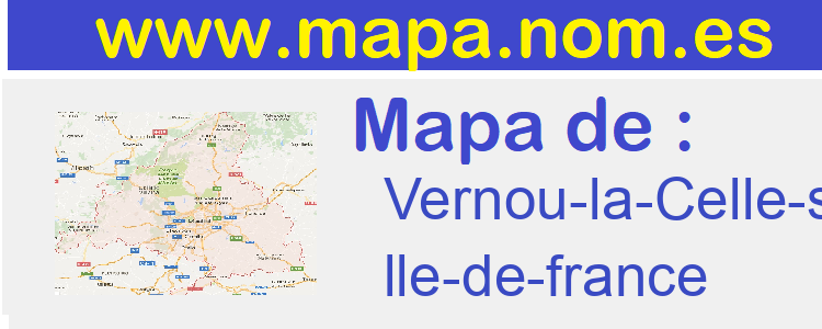 mapa de  Vernou-la-Celle-sur-Seine