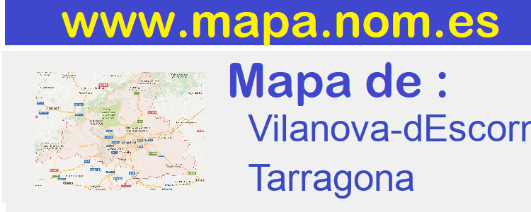 mapa de  Vilanova-dEscornalbou