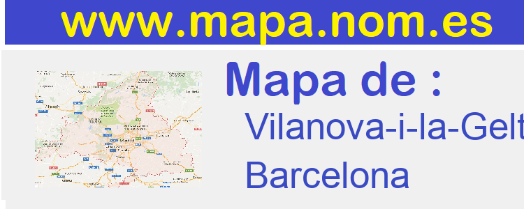 mapa de  Vilanova-i-la-Geltru