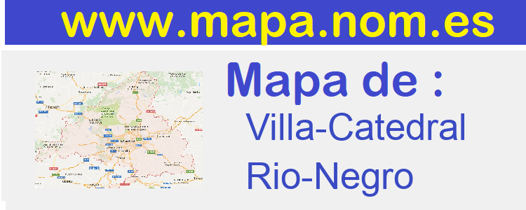 mapa de  Villa-Catedral