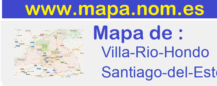 mapa de  Villa-Rio-Hondo