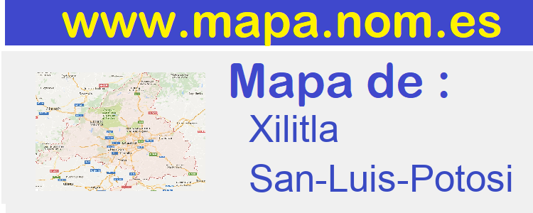 mapa de  Xilitla