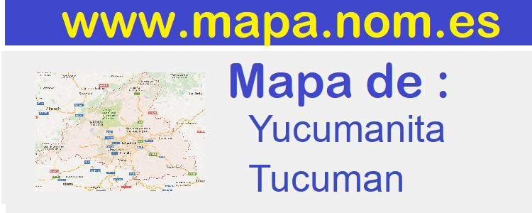 mapa de  Yucumanita